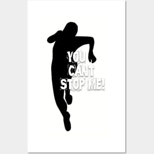 You Can`t Stop Me! Posters and Art